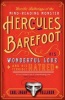 The Horrific Sufferings of the Mind-Reading Monster Hercules Barefoot - His Wonderful Love and His Terrible Hatred (Paperback) - Carl Johan Vallgren Photo