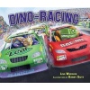 Dino-Racing (Hardcover) - Lisa Wheeler Photo