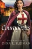 Courageous (Paperback) - Dina L Sleiman Photo