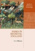 Parks in Medieval England (Paperback) - S A Mileson Photo