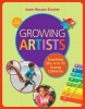 Growing Artists - Teaching the Arts to Young Children (Paperback, Revised Hybrid Edition) - Joan Koster Photo