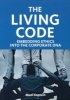 The Living Code - Embedding Ethics into the Corporate DNA (Paperback) - Muel Kaptein Photo