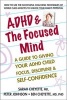 ADHD & the Focused Mind - A Guide to Giving Your ADHD Child Focus, Discipline & Self-Confidence (Paperback) - Sarah Cheyette Photo