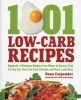 1001 Low-Carb Recipes - Recipes That Let You Eat All of the Foods You Love and Have Your Low-Carb Diet (Paperback) - Dana Carpender Photo