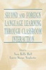 Second and Foreign Language Learning Through Classroom Interaction (Paperback) - Joan Kelly Hall Photo