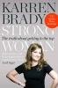 Strong Woman - The Truth About Getting to the Top (Paperback) - Karren Brady Photo