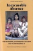 Inexcusable Absence - Why 60 Million Girls Still Aren't in School and What to Do About it (Paperback) - Maureen A Lewis Photo