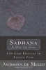 Sadhana - A Way to God - Christian Exercises in Eastern Form (Paperback) - Anthony De Mello Photo