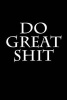 Do Great Shit - Blank Lined Journal - 6x9 - Gag Gift (Paperback) - Active Creative Journals Photo