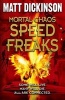 Mortal Chaos: Speed Freaks (Paperback) - Matt Dickinson Photo