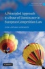 A Principled Approach to Abuse of Dominance in European Competition Law (Hardcover) - Liza Lovdahl Gormsen Photo