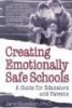 Creating Emotionally Safe Schools - A Guide for Educators and Parents (Paperback) - Jane Bluestein Photo