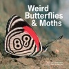 Weird Butterflies & Moths (Paperback) - Ronald Orenstein Photo