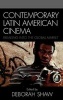 Contemporary Latin American Cinema - Breaking into the Global Market (Hardcover) - Deborah Rosado Shaw Photo