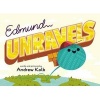 Edmund Unravels (Hardcover) - Andrew Kolb Photo