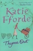 Thyme Out (Paperback, New Ed) - Katie Fforde Photo