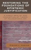 Restoring the Foundations of Epistemic Justification - A Direct Realist and Conceptualist Theory of Foundationalism (Hardcover, New) - Steven Porter Photo