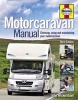 Motorcaravan Manual - Choosing, Using and Maintaining Your Motorcaravan (Hardcover, 3rd Revised edition) - John Wickersham Photo