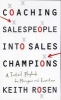 Coaching Salespeople into Sales Champions - A Tactical Playbook for Managers and Executives (Hardcover) - Keith Rosen Photo