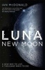 Luna - New Moon (Paperback) - Ian McDonald Photo