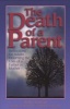 The Death of a Parent - Reflections for Adults Mourning the Loss of a Father or Mother (Paperback) - Delle Chatman Photo