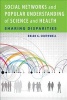 Social Networks and Popular Understanding of Science and Health - Sharing Disparities (Paperback) - Brian G Southwell Photo