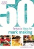 50 Fantastic Ideas for Mark Making (Paperback) - Alistair Bryce Clegg Photo