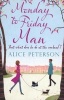 Monday to Friday Man (Paperback) - Alice Peterson Photo