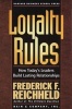 Loyalty Rules! - How Today's Leaders Build Lasting Relationships (Paperback) - Frederick F Reichheld Photo