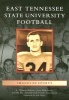 East Tennessee State University Football (Paperback) - L Thomas Roberts Photo