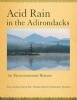 Acid Rain in the Adirondacks, Version 2 - An Environmental History (Paperback) - Jerry B Jenkins Photo