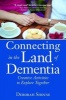 Connecting in the Land of Dementia - Creative Activities for Caregivers (Paperback) - Deborah Shouse Photo