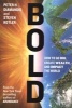 Bold: How to Go Big, Create Wealth and Impact the World (Paperback) - Peter H Diamandis Photo