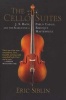 Cello Suites (Paperback) - Eric Siblin Photo