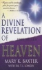 A Divine Revelation of Heaven (Paperback) - Mary K Baxter Photo