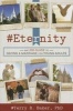 #Eternity - An Lds Guide to Dating and Marriage for Young Adults (Paperback) - Terry R Baker Photo