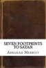 Seven Footprints to Satan (Paperback) - Abraham Merritt Photo