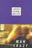 Man Crazy (Paperback) - Joyce Carol Oates Photo