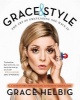 Grace & Style (Paperback) - Grace Helbig Photo