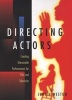 Directing Actors - Creating Memorable Performances for Film and Television (Paperback) - Judith Weston Photo