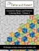  - Geometric Shapes and Patterns Coloring Book, Vol.2 - 50 Designs to Help Release Your Creative Side (Paperback) - Color and Create Photo