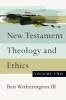 New Testament Theology and Ethics, Volume 2 (Paperback) - Ben Witherington III Photo