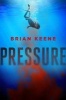 Pressure (Hardcover) - Brian Keene Photo