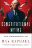 Constitutional Myths - What We Get Wrong and How to Get it Right (Paperback) - Ray Raphael Photo