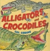 Alligators and Crocodiles (Hardcover) - Gail Gibbons Photo