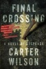 Final Crossing (Paperback) - Carter Wilson Photo