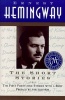 The Short Stories - The First Forty-Nine Stories with a Brief Introduction by the Author (Paperback, 1st Scribner Paperback Fiction ed) - Hemingway Ernest Miller Photo