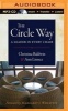 The Circle Way - A Leader in Every Chair (MP3 format, CD) - Ann Linnea Photo