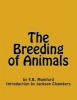 The Breeding of Animals (Paperback) - F B Mumford Photo