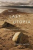 The Last Utopia - Human Rights in History (Paperback) - Samuel Moyn Photo